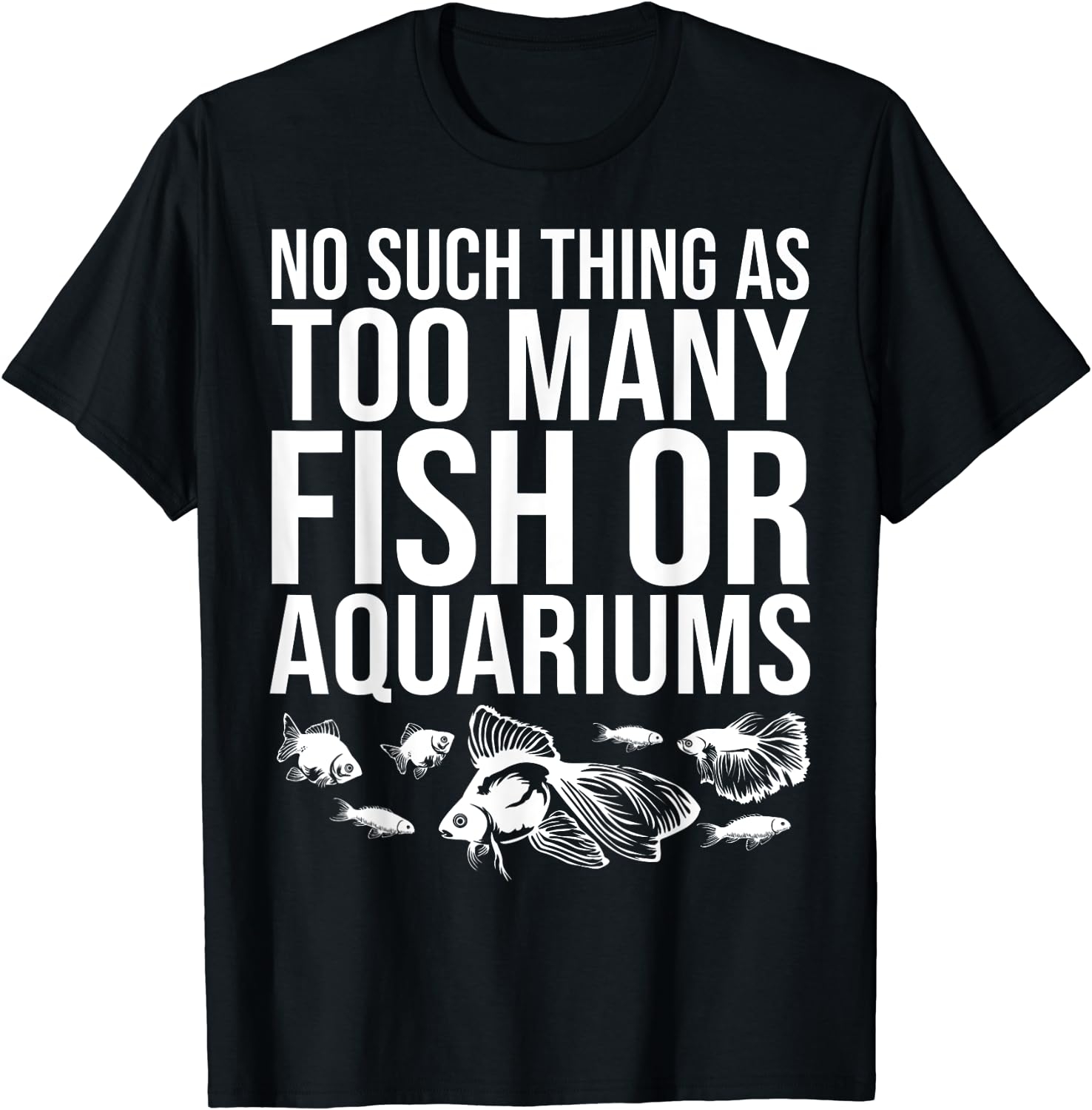 Funny Aquarium Lover Art For Men Women Fishkeeper Fish Tank T-Shirt - Image 41