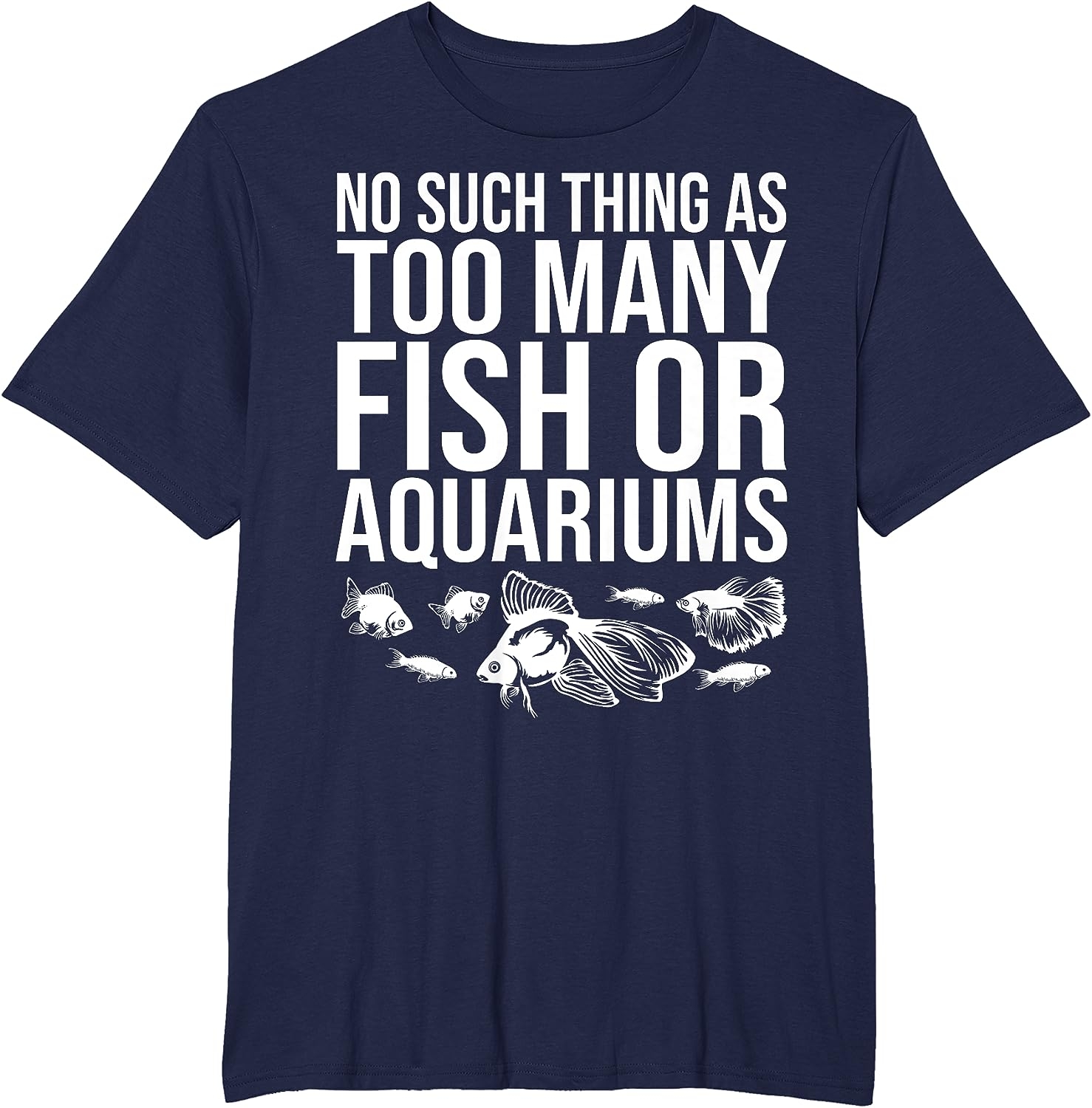 Funny Aquarium Lover Art For Men Women Fishkeeper Fish Tank T-Shirt - Image 23