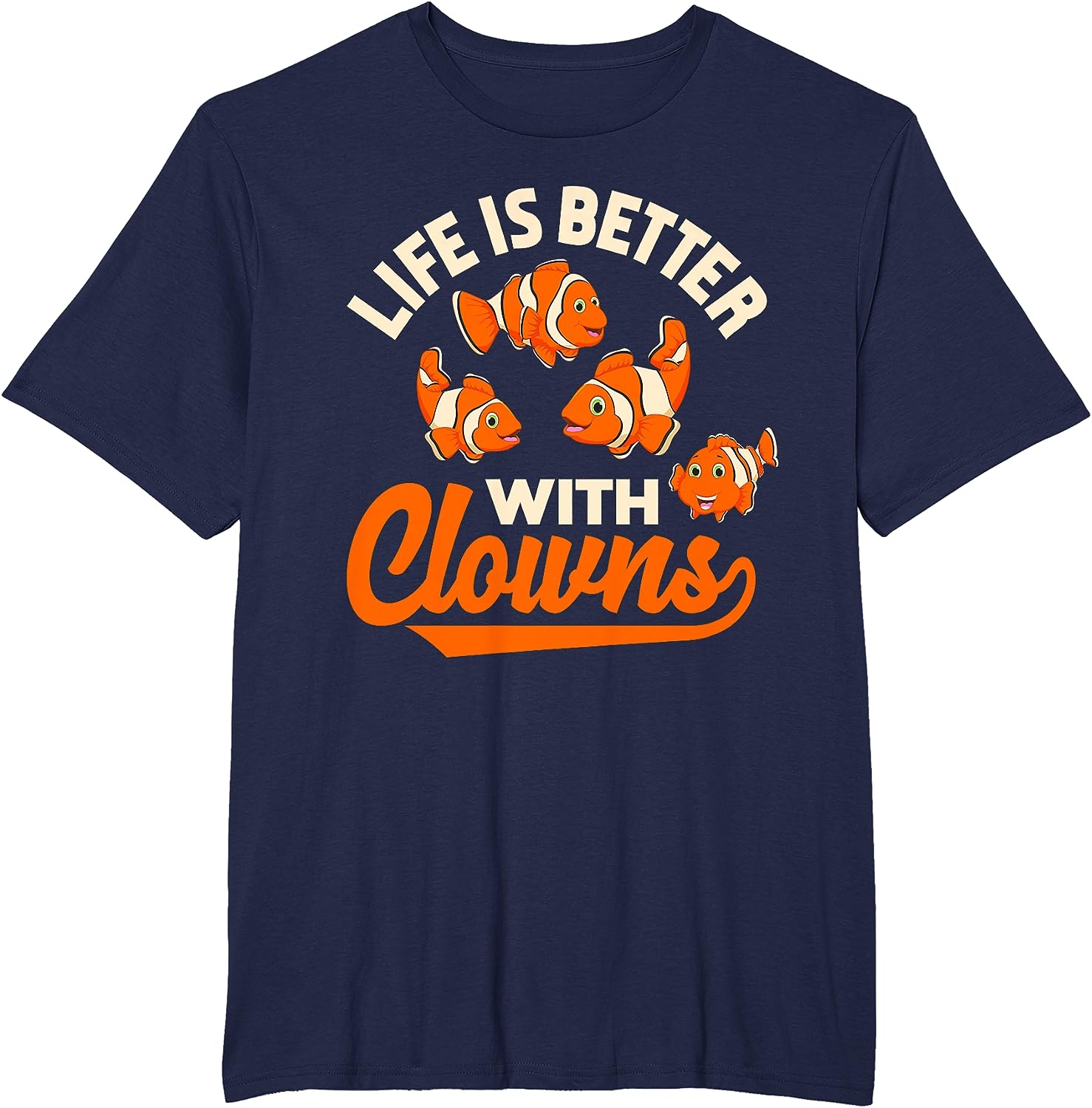 Life Is Better With Clowns - Funny Fish Keeper Gift T-Shirt - Image 24