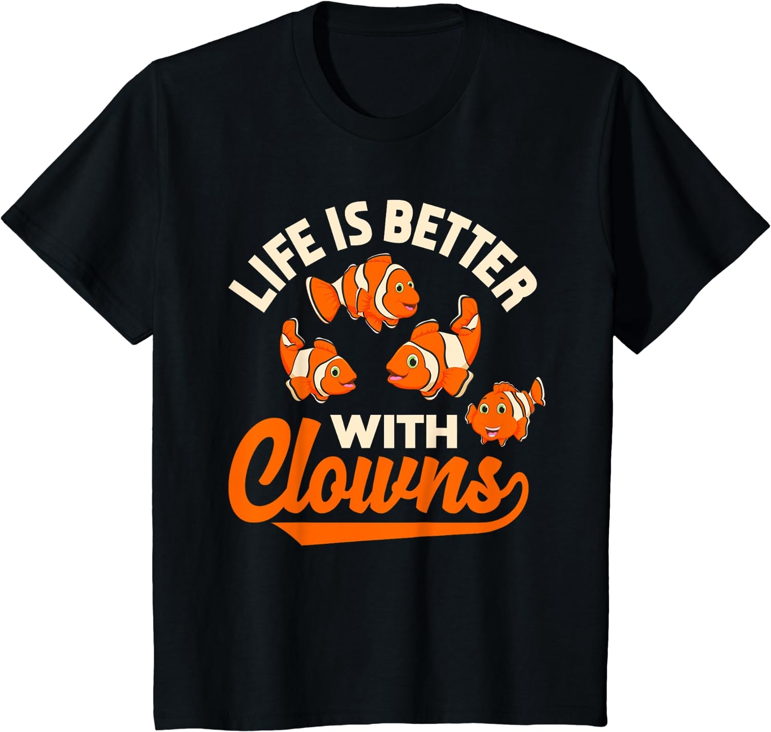 Life Is Better With Clowns - Funny Fish Keeper Gift T-Shirt - Image 15