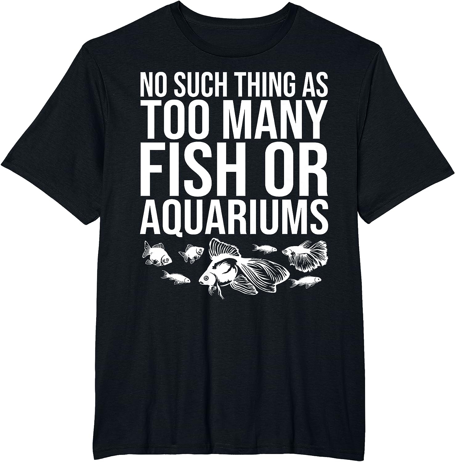 Funny Aquarium Lover Art For Men Women Fishkeeper Fish Tank T-Shirt - Image 28
