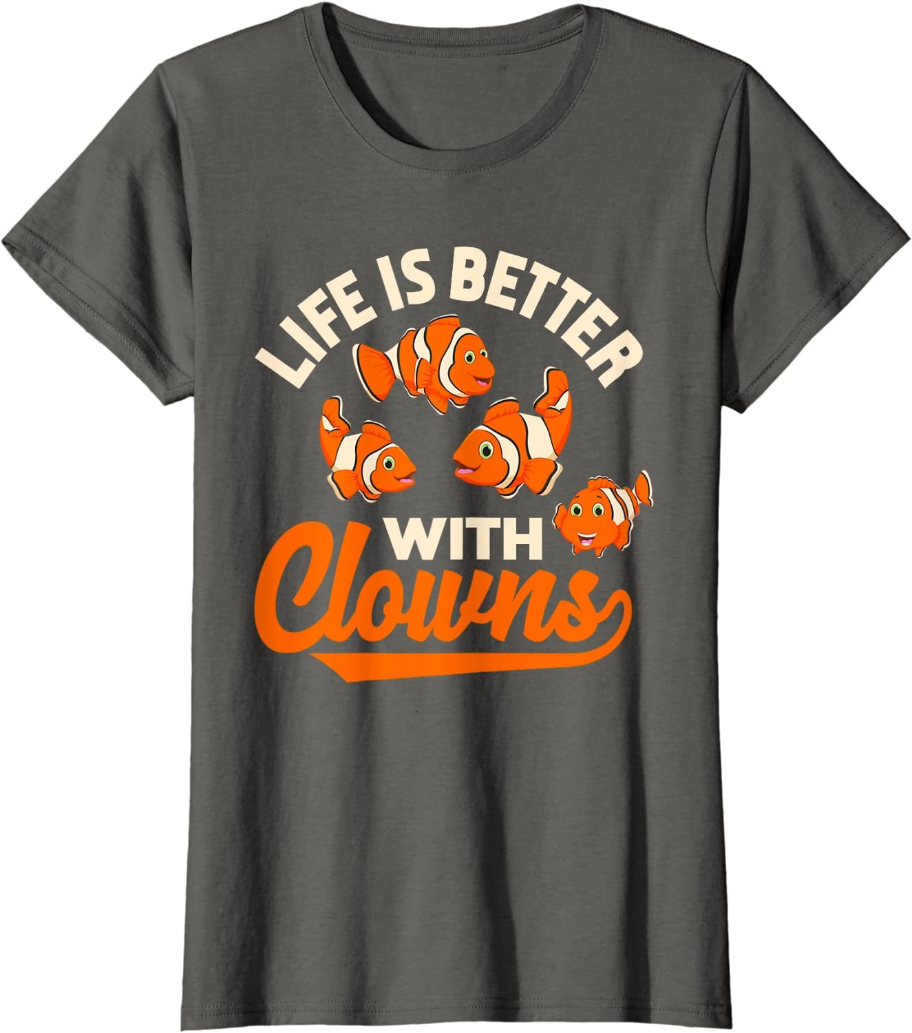 Life Is Better With Clowns - Funny Fish Keeper Gift T-Shirt - Image 7