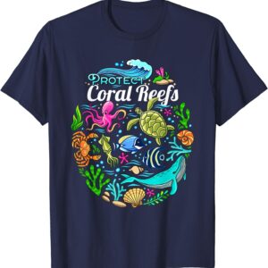 Ocean Lover Gift Men Women Kids Sea Life Protect Coral Reefs T-Shirt