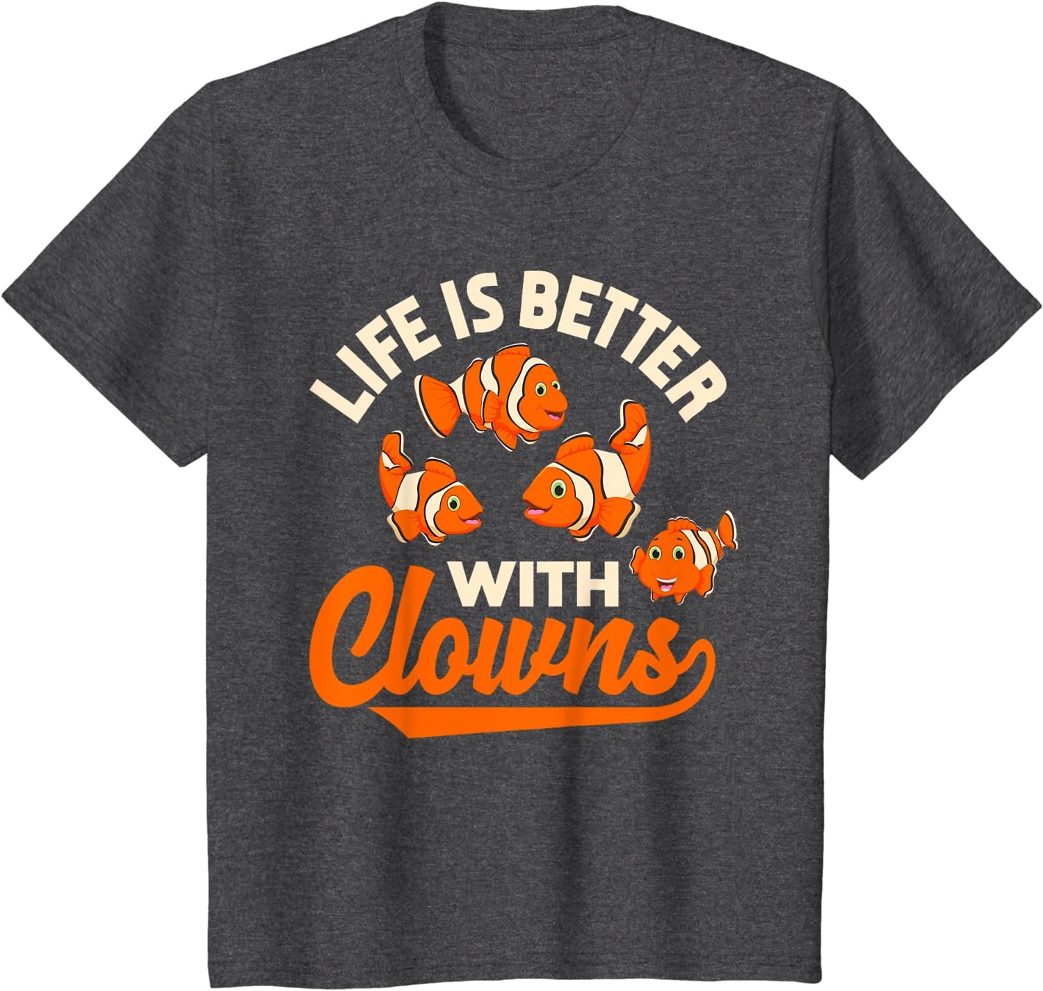Life Is Better With Clowns - Funny Fish Keeper Gift T-Shirt - Image 11
