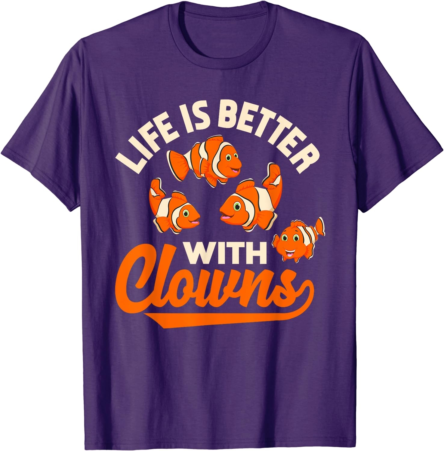 Life Is Better With Clowns - Funny Fish Keeper Gift T-Shirt - Image 13