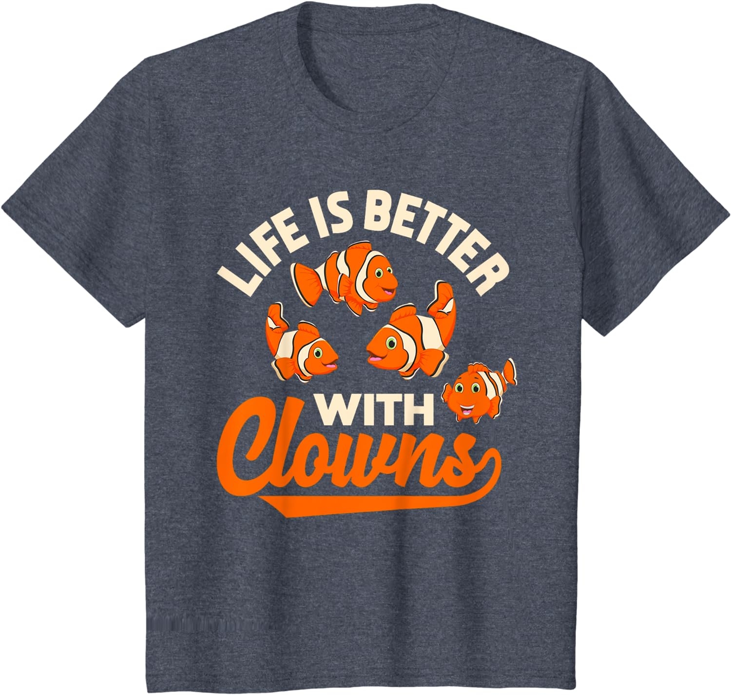 Life Is Better With Clowns - Funny Fish Keeper Gift T-Shirt - Image 33