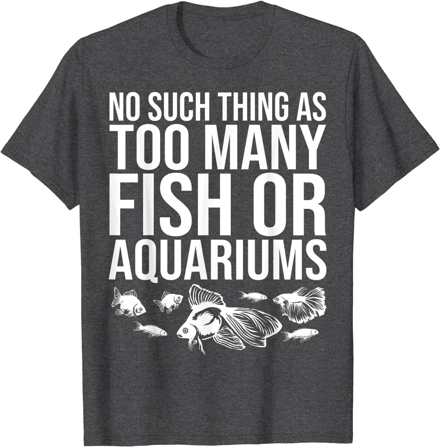 Funny Aquarium Lover Art For Men Women Fishkeeper Fish Tank T-Shirt - Image 26