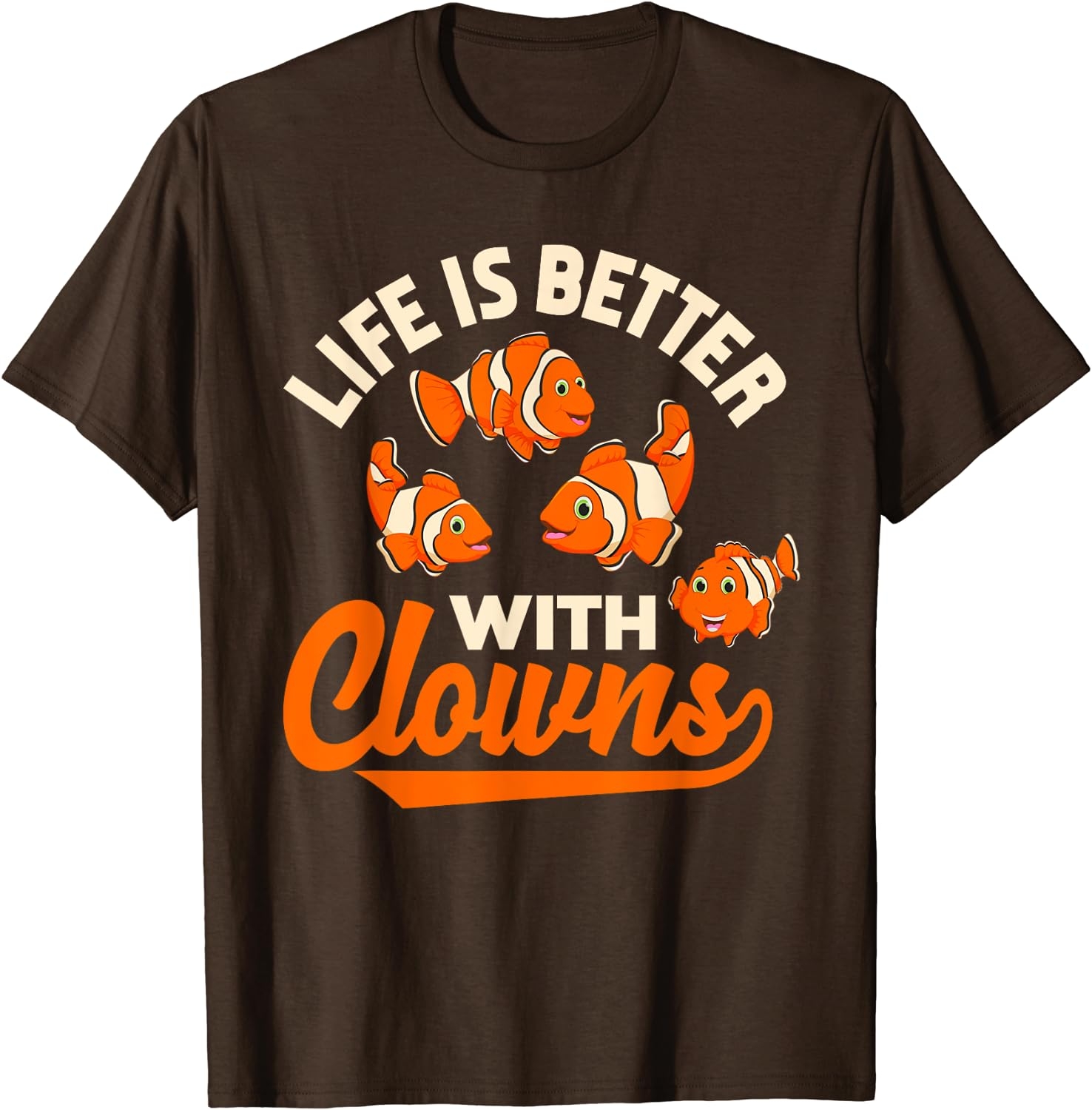 Life Is Better With Clowns - Funny Fish Keeper Gift T-Shirt - Image 21
