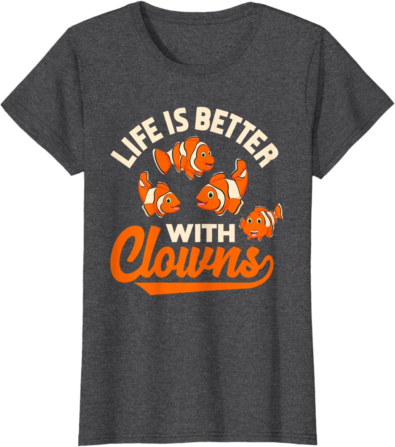 Life Is Better With Clowns - Funny Fish Keeper Gift T-Shirt - Image 36