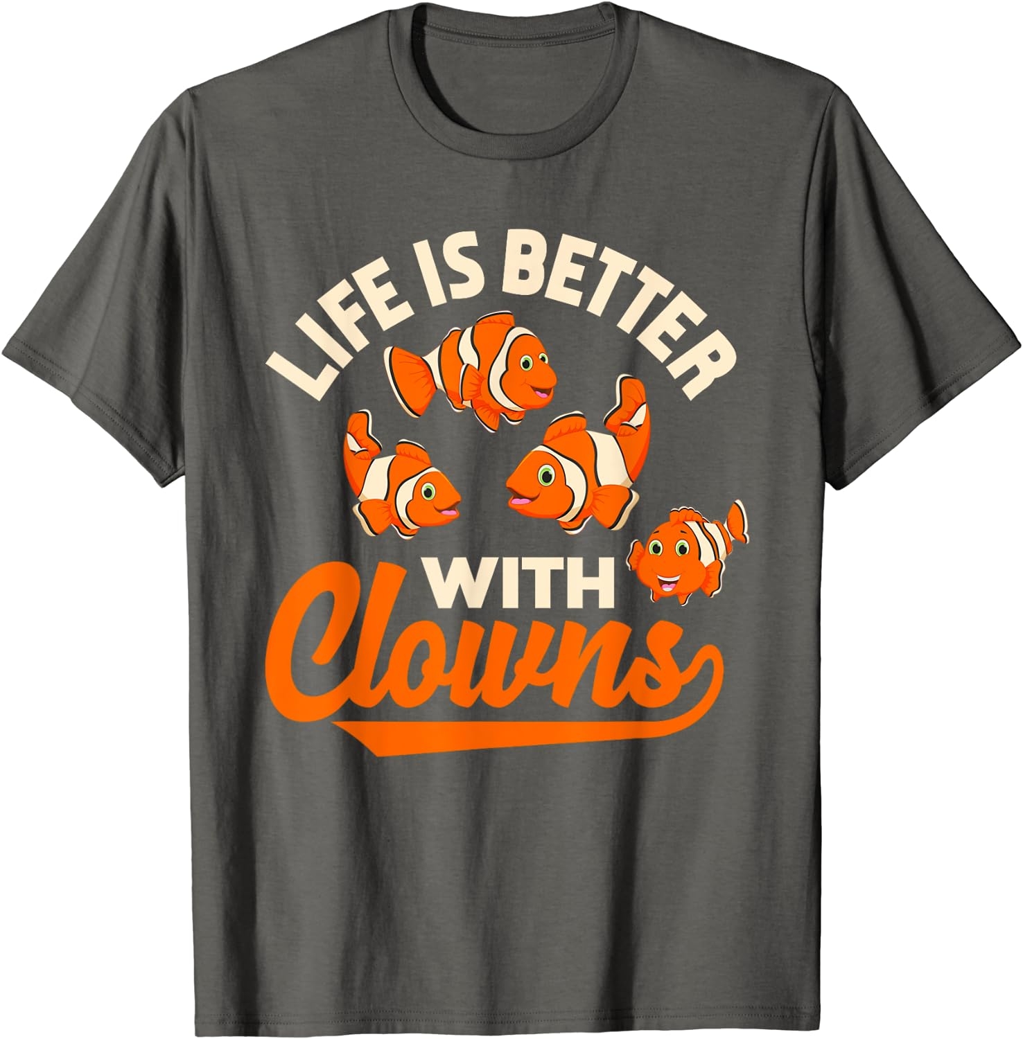 Life Is Better With Clowns - Funny Fish Keeper Gift T-Shirt - Image 25