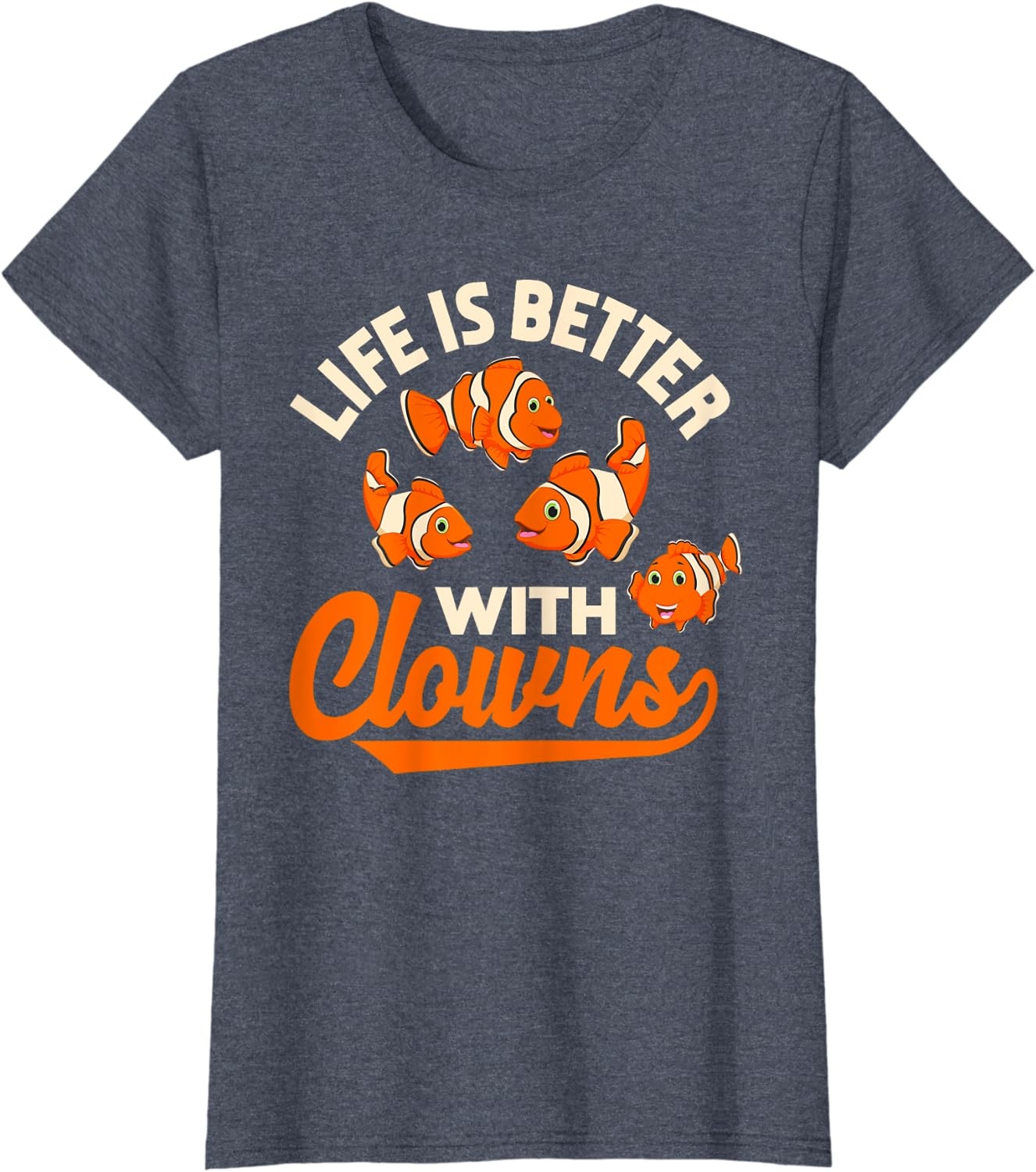 Life Is Better With Clowns - Funny Fish Keeper Gift T-Shirt - Image 23