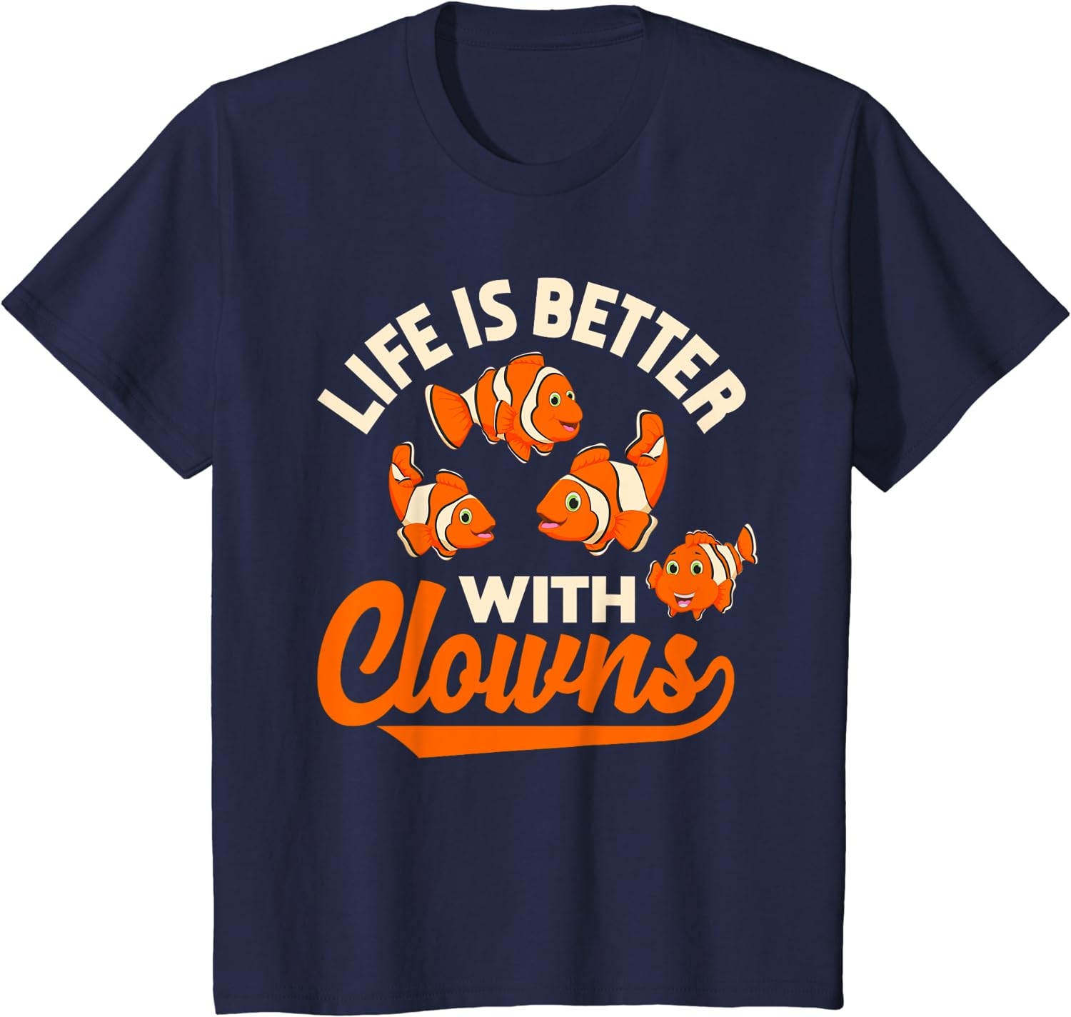 Life Is Better With Clowns - Funny Fish Keeper Gift T-Shirt - Image 6