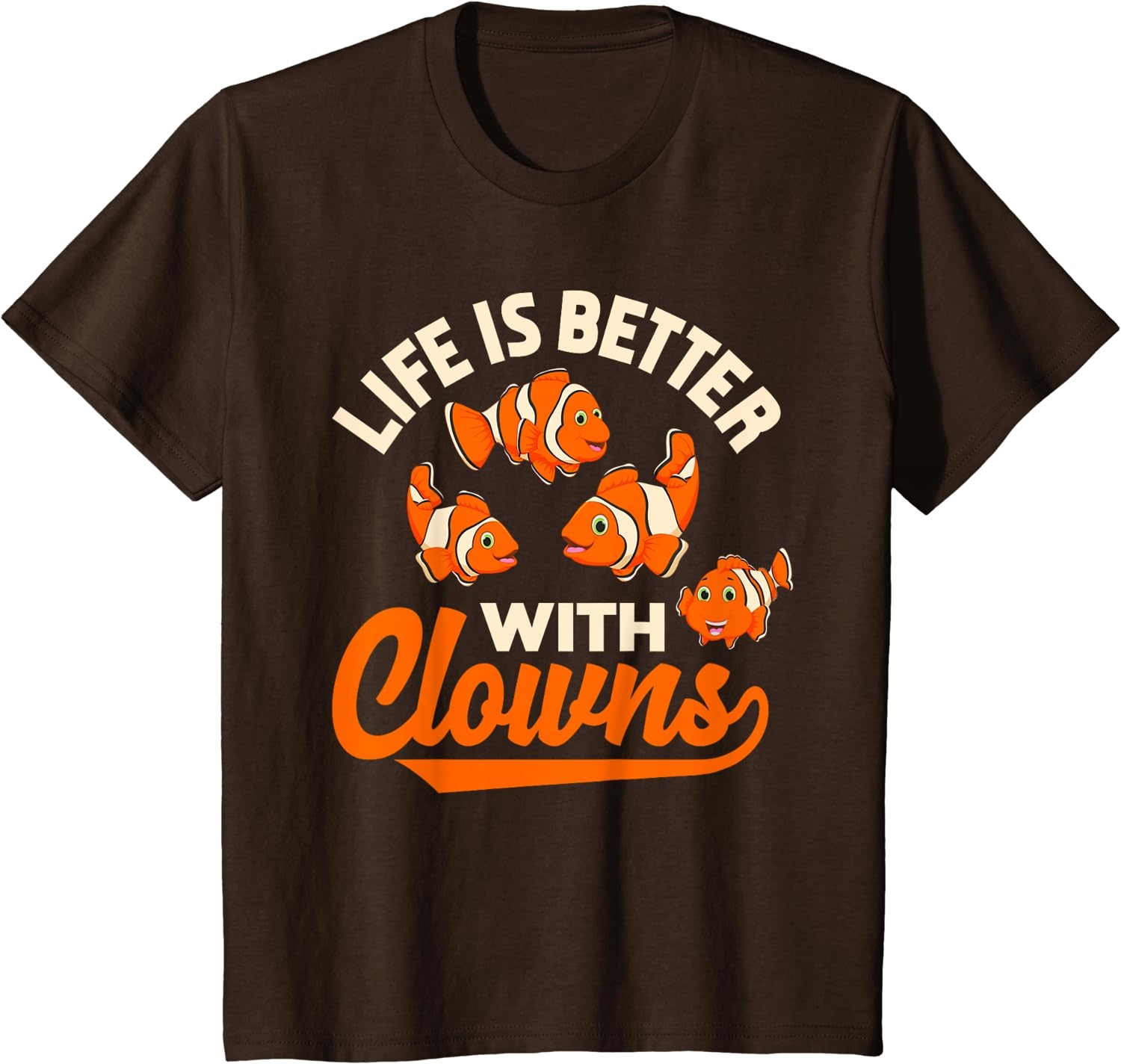 Life Is Better With Clowns - Funny Fish Keeper Gift T-Shirt - Image 10