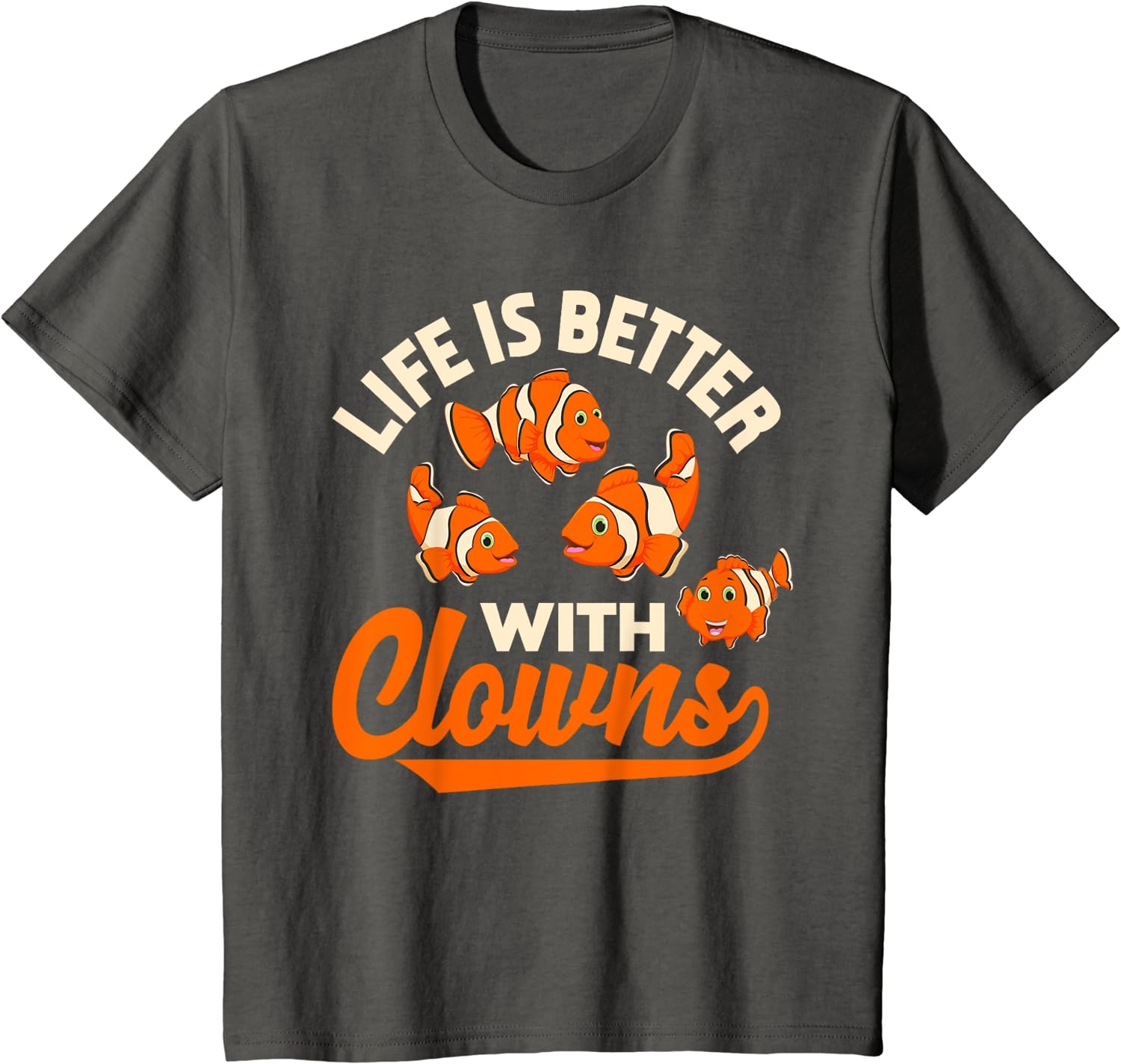 Life Is Better With Clowns - Funny Fish Keeper Gift T-Shirt - Image 30