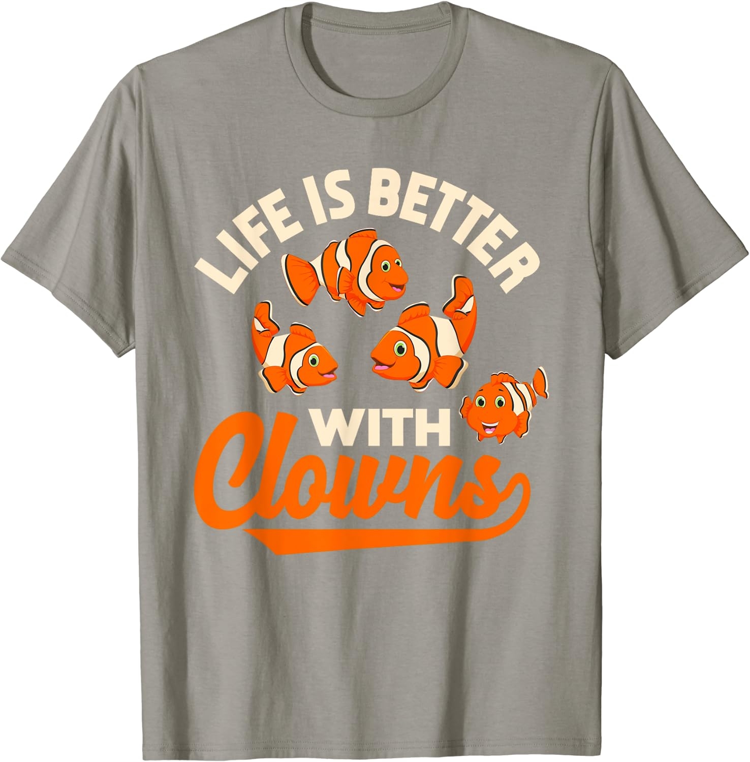 Life Is Better With Clowns - Funny Fish Keeper Gift T-Shirt - Image 16